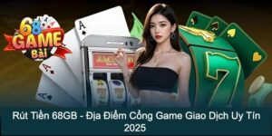 rút tiền 68GB